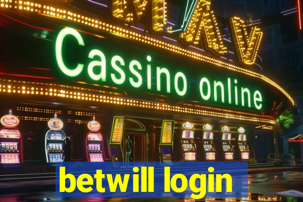 betwill login