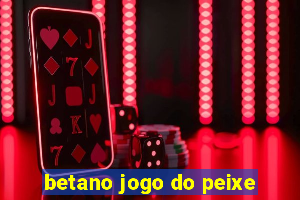 betano jogo do peixe