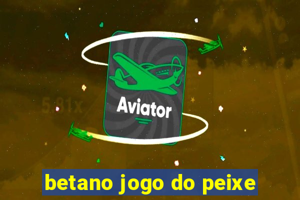 betano jogo do peixe