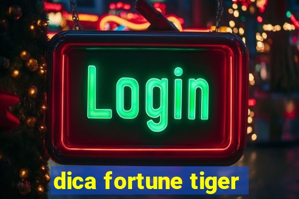 dica fortune tiger