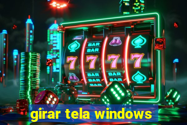 girar tela windows