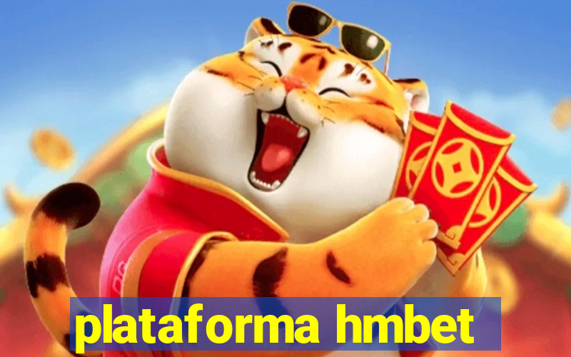 plataforma hmbet