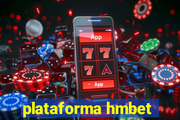 plataforma hmbet