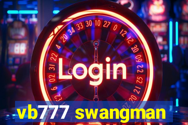 vb777 swangman