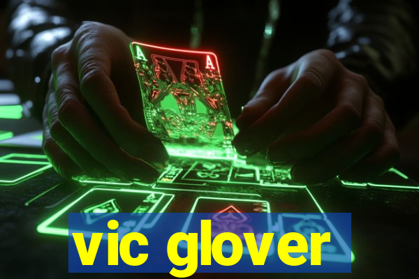 vic glover