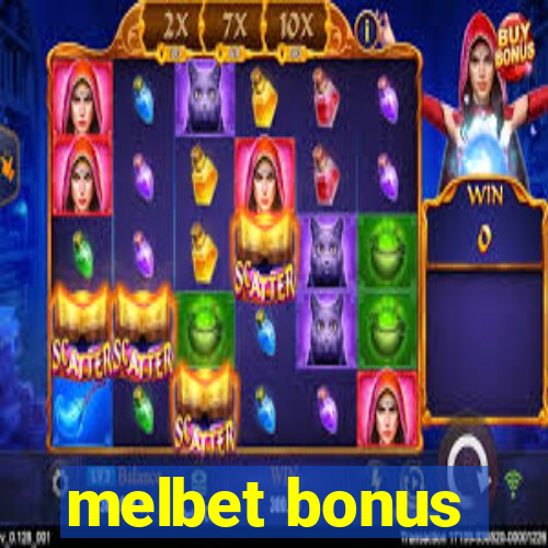 melbet bonus