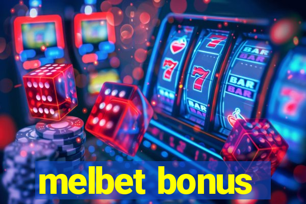 melbet bonus