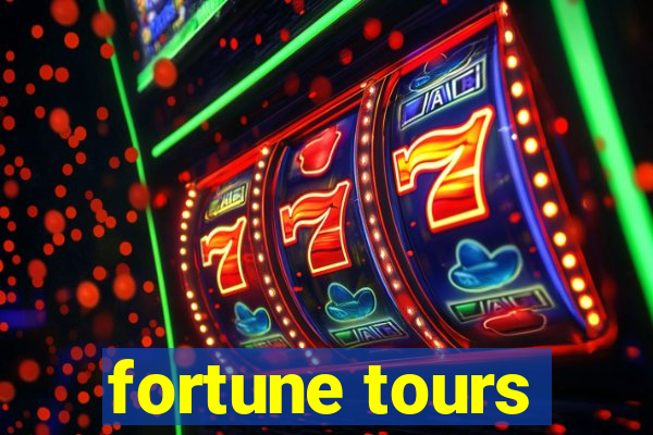 fortune tours