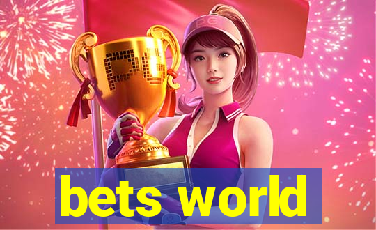 bets world