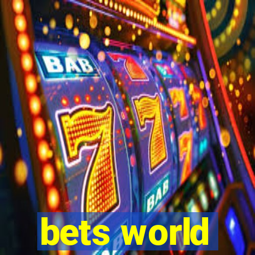 bets world