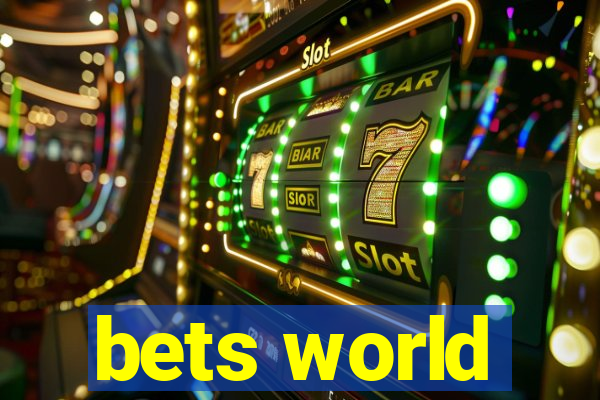 bets world