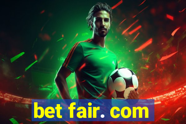 bet fair. com