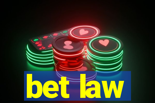 bet law