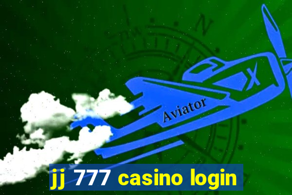 jj 777 casino login