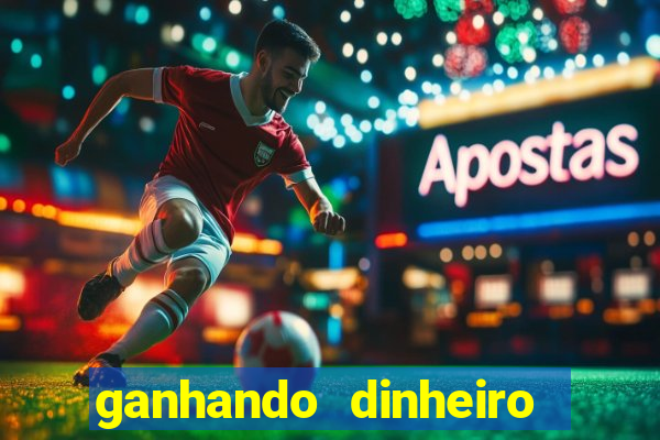 ganhando dinheiro em jogos