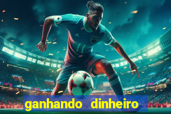 ganhando dinheiro em jogos