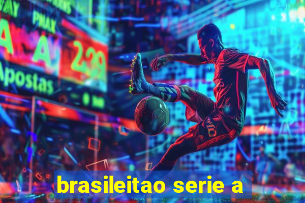 brasileitao serie a