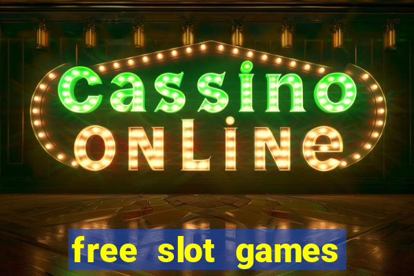 free slot games free slot games