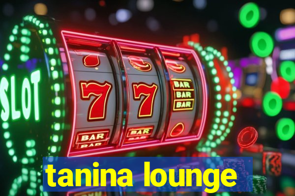 tanina lounge