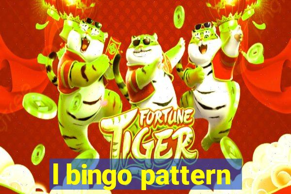 l bingo pattern