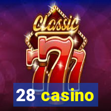 28 casino