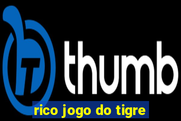 rico jogo do tigre