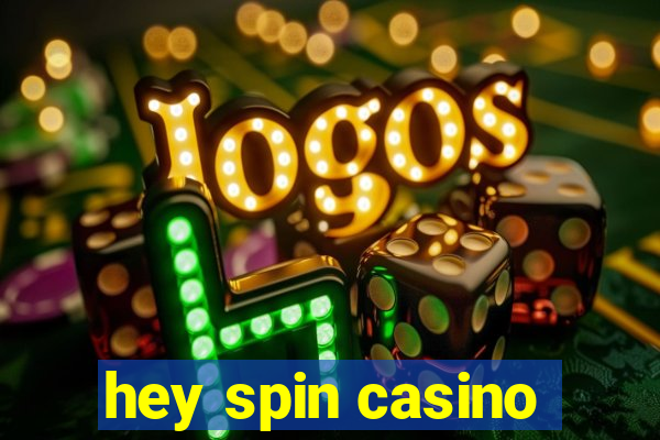 hey spin casino