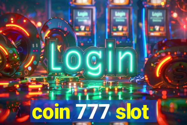 coin 777 slot