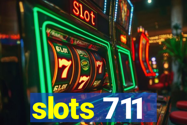 slots 711