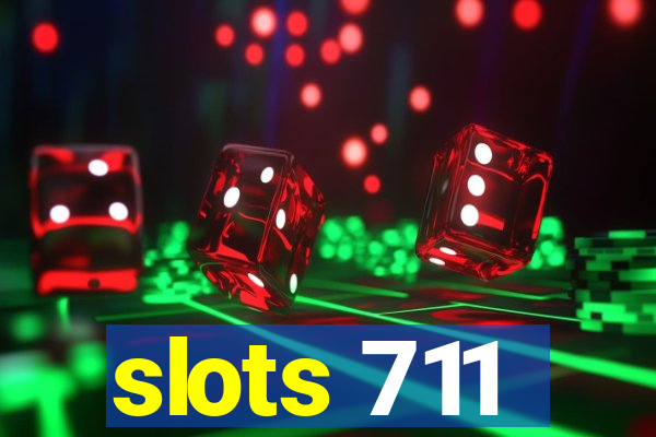 slots 711