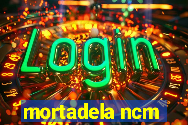 mortadela ncm