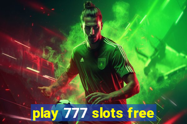 play 777 slots free