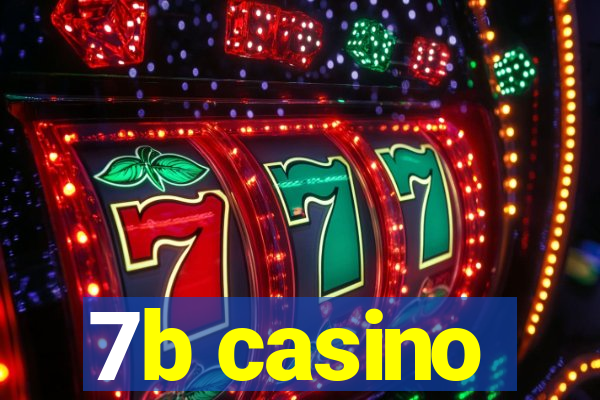 7b casino