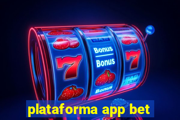 plataforma app bet