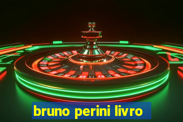 bruno perini livro