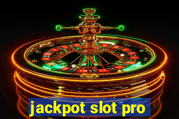 jackpot slot pro