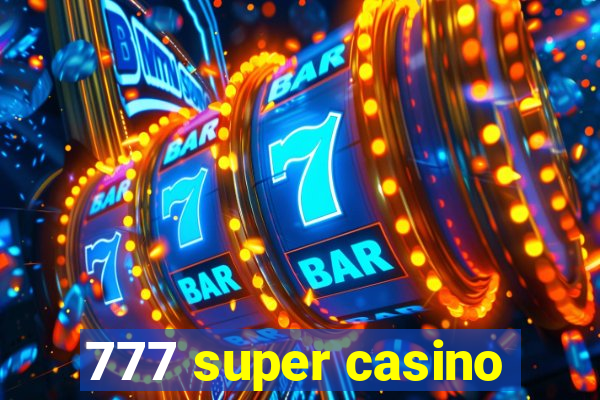 777 super casino