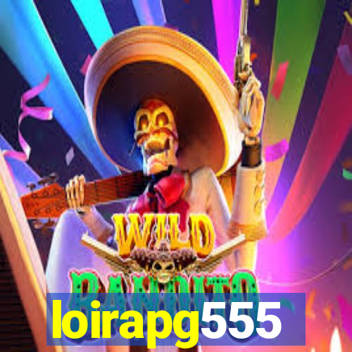 loirapg555