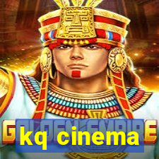 kq cinema