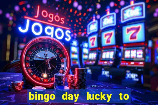 bingo day lucky to win acesso antecipado