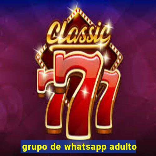 grupo de whatsapp adulto