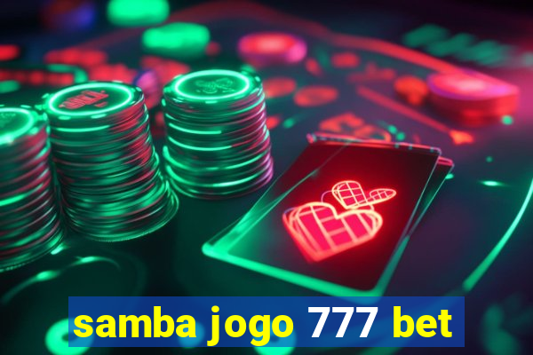 samba jogo 777 bet