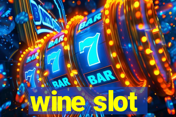 wine slot