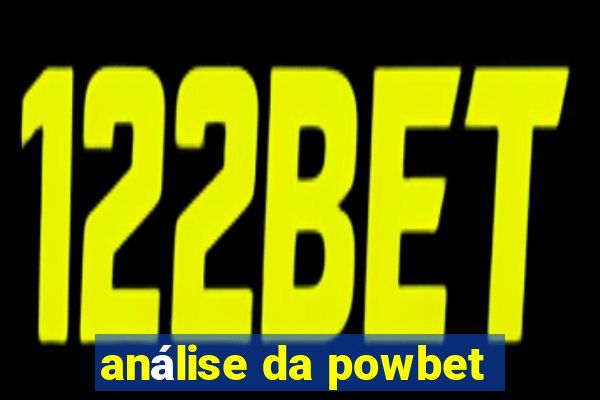 análise da powbet