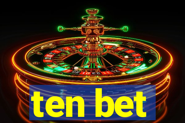 ten bet