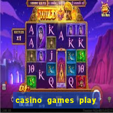 casino games play real money