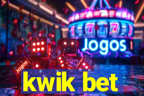 kwik bet