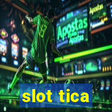 slot tica