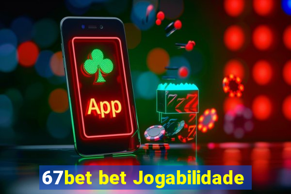 67bet bet Jogabilidade