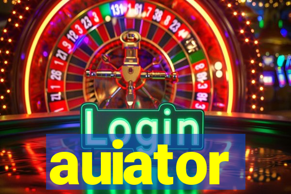 auiator